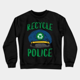 Recycle Police Crewneck Sweatshirt